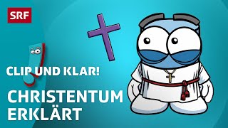 Christentum Weltreligion erklärt  SRF Kids – Clip und klar  Für Kinder erklärt [upl. by Maher391]