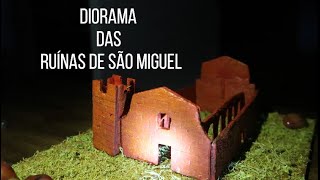 DIORAMA DAS RUÍNAS DE SÃO MIGUEL [upl. by Boigie]