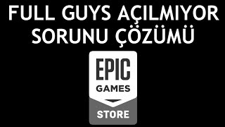 Epic Games Fall Guys Açılmıyor Hatası Çözümü [upl. by Woodford]