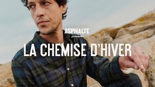 La Chemise dHiver  ASPHALTE [upl. by Eimak]