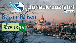 Donaukreuzfahrt Wien  Schwarzes Meer BesserReisen Kreuzfahrt Urlaub [upl. by Sauncho419]