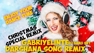 gabriyelinte darshana song remix DJ SARU SRTChristmas special remix [upl. by Erdied685]