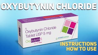 Oxybutynin Chloride tablets how to use Uses Dosage Side Effects Contraindications [upl. by Claudie]