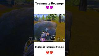 Teammate revenge 😈 bgmi vairal shorts ytshorts NobitaGamingg Subscribe To Me ❤️ [upl. by Ekram646]