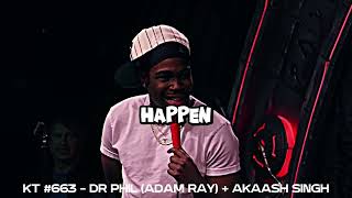 DR PHIL ADAM RAY  AKAASH SINGH [upl. by Mauldon]