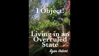 I OBJECT Living in an overruled state spirituality love god [upl. by Namara]