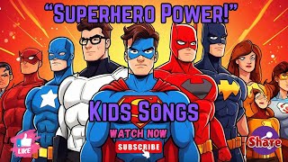 quotUltimate Superhero Power Song for Kids amp Family Funquot [upl. by Ruelle341]