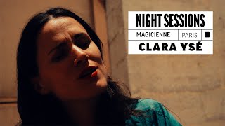 Clara Ysé  Magicienne  Night Sessions [upl. by Mintun]