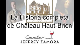 La Historia de Chateau Haut Brion [upl. by Rust986]