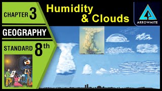 Humidity and Clouds  Std 8  Geography  Chapter 3  Maharashtra Board [upl. by Pernas]