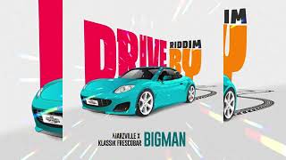 Marzville x Klassik Frescobar x Dj Spider Big Man Drive By Riddim  2023 Bashment Official Audio [upl. by Laucsap]