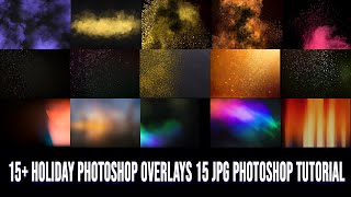 15 Holiday Photoshop Overlays 15 JPG Photoshop Tutorial 6 [upl. by Imer]