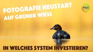 Fotografie Neustart auf grüner Wiese  In welches System investieren [upl. by Euqimod]