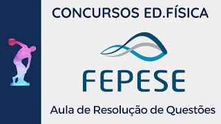 FEPESE Aula 2  Resolução de Questões Concursos Educação Física [upl. by Adrahc]