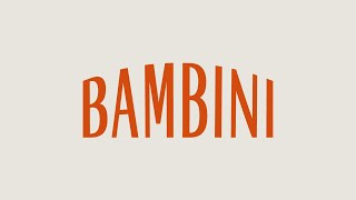 Bambini  Brand presentation [upl. by Ediva]