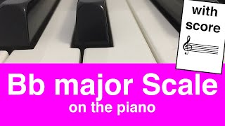 Bb Major Scale Piano Tutorial✨With Score [upl. by Einon]