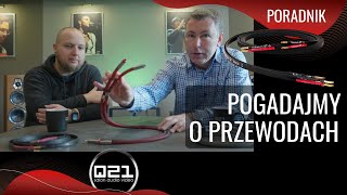 Porozmawiajmy o przewodach audio  Q21 [upl. by Necila]