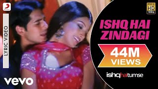 Ishq Hai Zindagi Lyric Video  Ishq Hai TumseBipasha BasuDinoUdit Narayan Alka Yagnik [upl. by Matta]