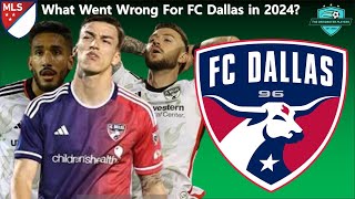 What Went Wrong For FC Dallas In 2024 MLS DTID fcdallas [upl. by Schram529]