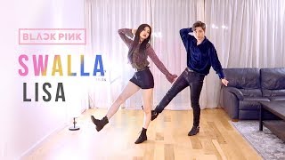 BLACKPINK LISA  “SWALLA” Dance Cover  Ellen and Brian [upl. by Lemal916]