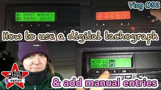 Vlog 52  How to use a digital tachograph amp add manual entries [upl. by Yelsha94]