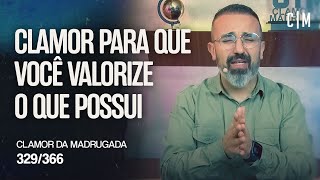 CLAMOR PARA QUE VOCÊ VALORIZE O QUE POSSUI  CM [upl. by Llertnac]