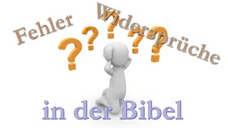 Fehler und Widersprüche in der Bibel [upl. by Claudy]