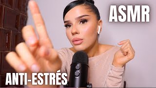 ASMR ANTIESTRÉS [upl. by Ruthanne]