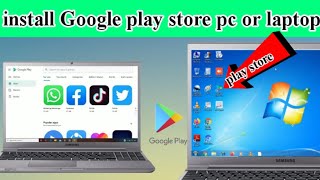 computer mein play store download kaise kare  How to install Google Play Store on PC or Laptop [upl. by Yniatirb362]