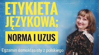 Etykieta językowa norma i uzus [upl. by Letnuahs]