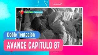 Doble Tentación  Avance Capítulo 87 [upl. by Lewis]