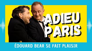 Adieu Paris  Edouard Baer se fait plaisir CRITIQUE [upl. by Bravar566]