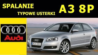 AUDI A3 8P OPINIE TYPOWE USTERKI SPALANIE ZALETY I WADY [upl. by Dnalon725]