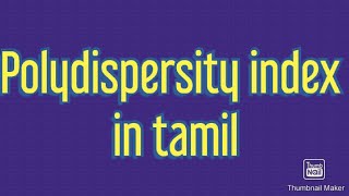 Polydispersity index in tamil [upl. by Aennil838]