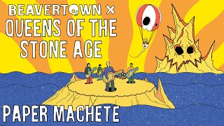 Beavertown x Queens of the Stone Age  Paper Machete Music Video [upl. by Jed491]