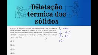 DILATAÇÃO DOS SÓLIDOS AS02 No continente europeu uma linha férrea da ordem de 600 km de extensão [upl. by Hsizan946]