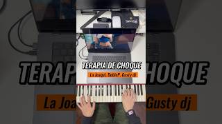 TERAPIA DE CHOQUE  La Joaqui DobleP Gusty dj🎹tutorialdepiano pianoshorts pianotutorial piano [upl. by Dnomse]