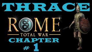 The untold story of the Thracians  ep  1  Lets Play Rome total war [upl. by Yraeht]