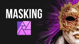 How to Use Masks Like a Pro in Affinity Photo [upl. by Job]