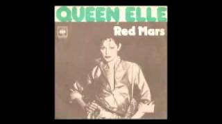 Queen Elle  Red Mars [upl. by Housen772]