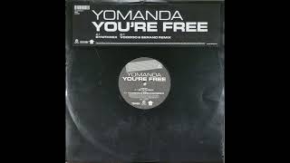 Yomanda  Youre Free [upl. by Henden]