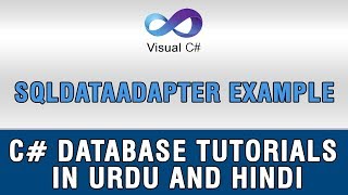 69 C DataSet and DataTable In Urdu  SqlDataAdapter Example [upl. by Izmar]