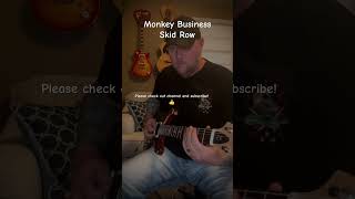 Monkey Business  Skid Row guitar cover [upl. by Aimak531]