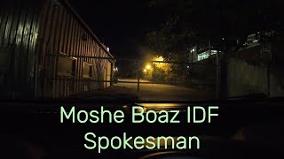 Moshe Boaz IDF Spokesman [upl. by Pasol469]