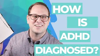 How is ADHD Diagnosed A Guide to ADHD Testing and Evaluations  Dr Jared DeFife [upl. by Teresa181]