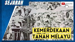 SEJARAH PENGISYTIHARAN MERDEKA 31 OGOS 1957 [upl. by Hakaber]