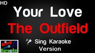 🎤 The Outfield  Your Love Karaoke Version  King Of Karaoke [upl. by Aelrac45]