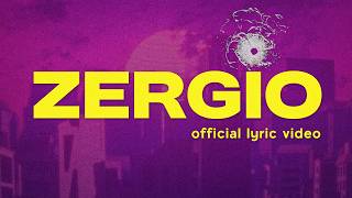 Zebas  Zergio Official Lyric Video [upl. by Yatnohs]