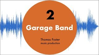 Garage Band für Anfänger 2 Audiospuren [upl. by Previdi729]