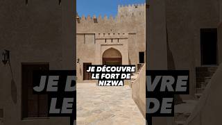 Je découvre le Fort de Nizwa Oman Nizwa [upl. by Esadnac]